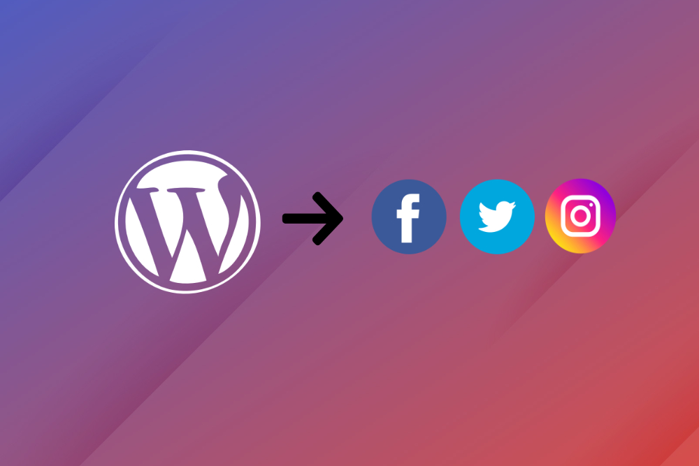 Cara Menghantar Kandungan WordPress ke Facebook, Twitter, dan Instagram